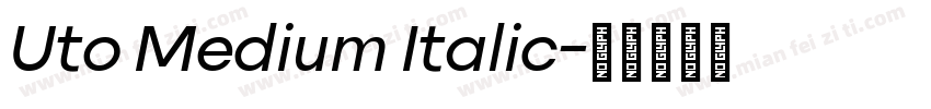 Uto Medium Italic字体转换